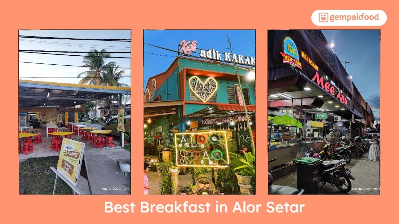 Cover Best Breakfast in Alor Setar Gemapkfood