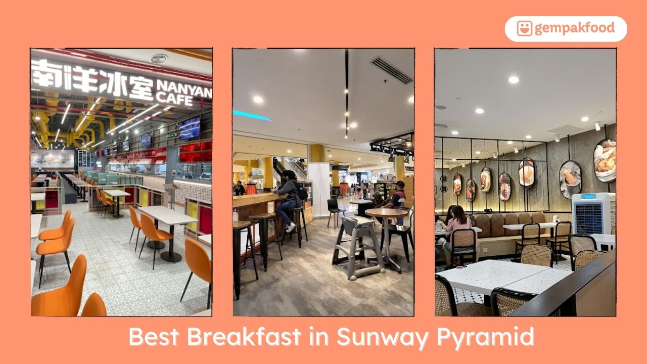 Cover Best Breakfast in Sunway Pyramid Gemapkfood